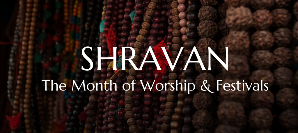 SHRAVAN ~ THE MONTH OF WORSHIP & FESTIVALS